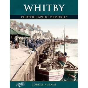  Whitby (Photographic Memories) (9781859374917) Cordelia 