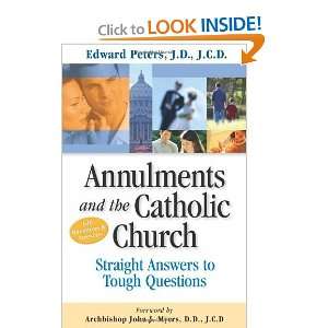  Annulments and the Catholic Church [Paperback] Edward N 