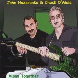  Alone Together John Nazarenko & Chuck Daloia Music