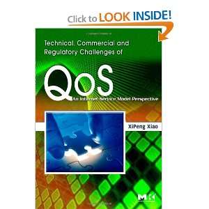Commercial and Regulatory Challenges of QoS An Internet Service Model 