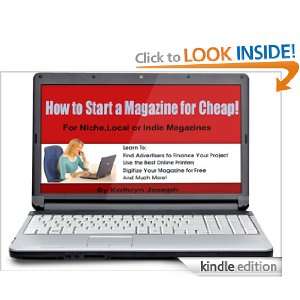 How to Start a Magazine for Cheap Kathryn Joseph  Kindle 