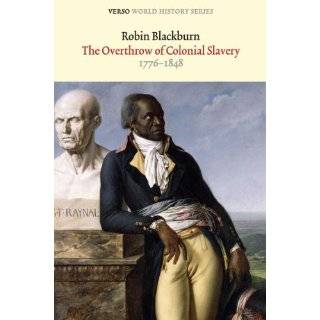   ) (Verso World History Series) by Robin Blackburn (Apr 18, 2011
