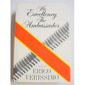 His excellency, the ambassador Erico VeriÌssimo  Books