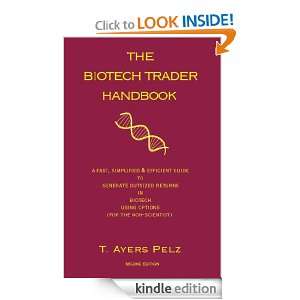 The Biotech Trader Handbook Tony Pelz  Kindle Store