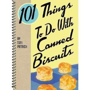  101 Things to Do with a Biscuit [101 THINGS TO DO W/A BIS 