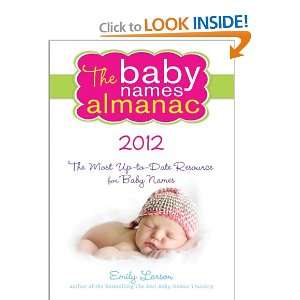  The 2012 Baby Names Almanac (9781402260339) Emily Larson 