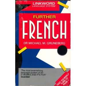 Further French (Linkword Language System) M.M. Gruneberg 