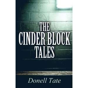  The Cinder Block Tales (9781456084561) Donell Tate Books