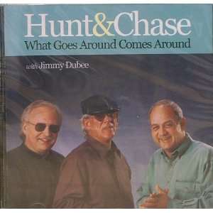  What Goes Around Comes Around Hunt and Chase, Jimmy Duke 