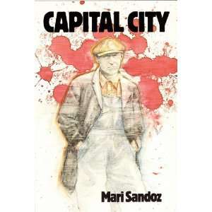  Capital City (9780803241305) Mari Sandoz Books