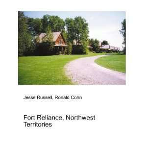   Fort Reliance, Northwest Territories Ronald Cohn Jesse Russell Books