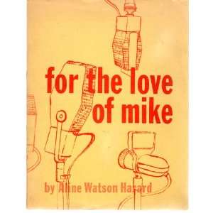  For the Love of Mike   WHA Radio, Madison, Wisconsin 