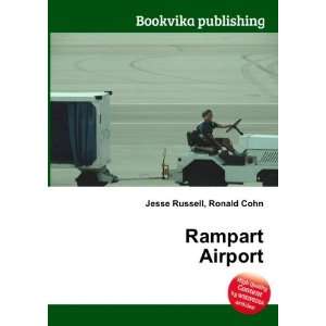  Rampart Airport Ronald Cohn Jesse Russell Books