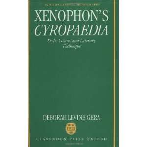  Xenophons Cyropaedia Style, Genre, and Literary Technique 
