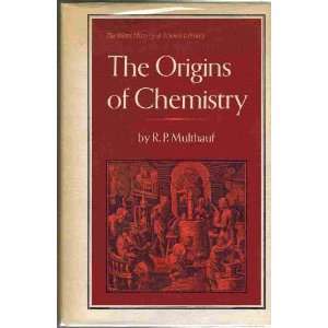  THE ORIGINS OF CHEMISTRY. The Watts History of Science 