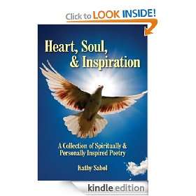 Heart, Soul, & Inspiration A Collection of Spiritually & Personally 