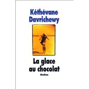  La Glace au chocolat (9782211048163) Kéthévane 