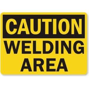  Caution Welding Area Plastic Sign, 10 x 7 Office 