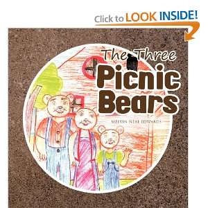 The Three Picnic Bears Melvin Neal Edwards 9781466906716  