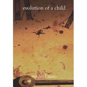  Evolution of a Child (9781588985897) michael sasso Books