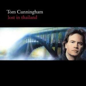  Lost in Thailand Tom Cunningham Music