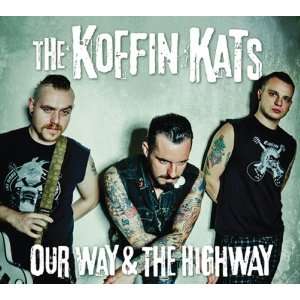  Our Way & the Highway Koffin Kats Music