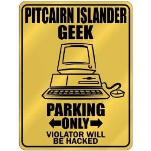 New  Pitcairn Islander Geek   Parking Only / Violator Will Be Hacked 