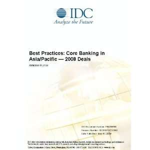 Best Practices Core Banking in Asia/Pacific   2008 Deals [ 
