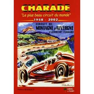 Charade Le plus beau circuit du monde 1958 2002 
