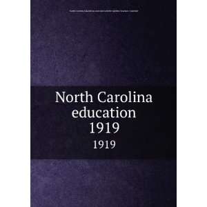  North Carolina education. 1919 North Carolina Teachers 