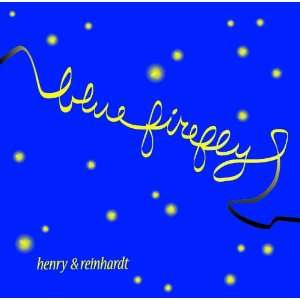  Blue Firefly Henry & Reinhardt Music