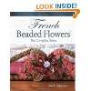  French Beaded Flowers (9780873493574) Dalene Kelly Books