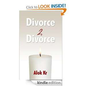 Divorce 2 DivorceYour Heart in Your Home Alok Kr  Kindle 