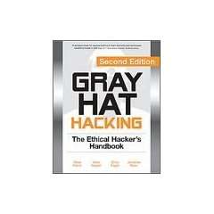  Gray Hat Hacking, Second Edition The Ethical Hackers 