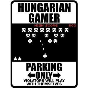  New  Hungarian Gamer   Parking Only ( Invaders Tribute   80S Game 