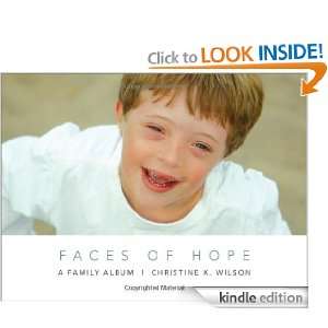 Faces of Hope Christine K. Wilson  Kindle Store