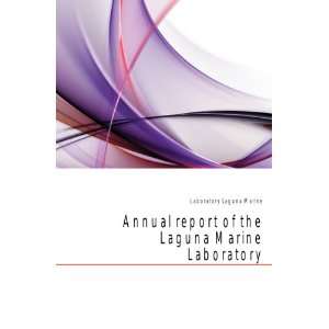  Annual report of the Laguna Marine Laboratory Laboratory 