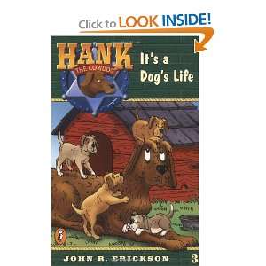  Its a Dogs Life (Hank the Cowdog, No. 3) (9780141303796 