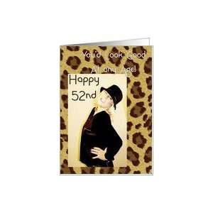  52nd Birthday, Look Good at any Age Card Toys & Games