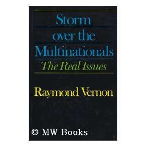  Storm over the Multinationals  the Real Issues / Raymond 