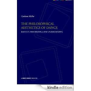 The Philosophical Aesthetics of Dance Identity, Performance and 