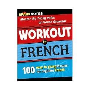  Workout in French (9781411496781) SparkNotes Editors 