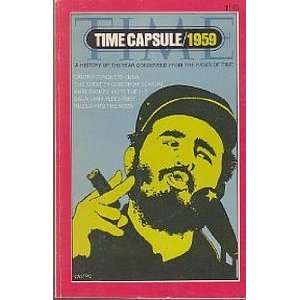  Time Capsule/1959 A History of the Year Condensed from 