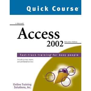  Quick Course in Microsoft Access 2002 (9781582780405) Online 