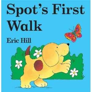  Spots First Walk Eric Hill Books