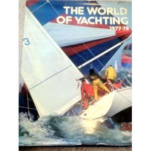 World of Yachting 1977 78 (9780283984471) Gerald Asaria 