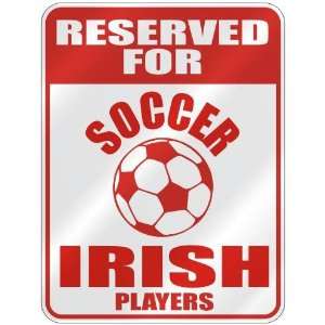   OCCER IRISH PLAYERS  PARKING SIGN COUNTRY IRELAND