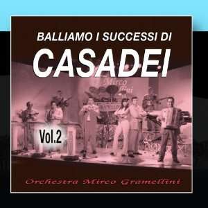  Balliamo I Successi Di Casadei Vol. 2 Orchestra Mirco 