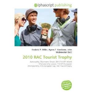  2010 RAC Tourist Trophy (9786132652904) Books