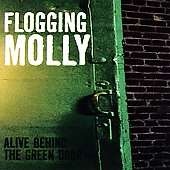 Flogging Molly   Alive Behind The Green Door *  
